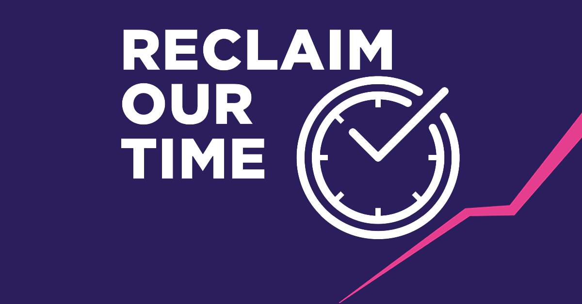 Reclaim our time