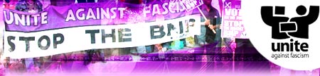 Unite Against Fascism/Stop the BNP banner : This link opens in a new window